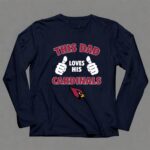 This Dad Loves His Arizona Cardinals 6 Long Sleeves.jpg