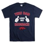 This Dad Loves His Arkansas Razorbacks T Shirt 7.jpg