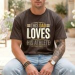 This Dad Loves His Athlete Comfort Colors T Shirt 1.jpg