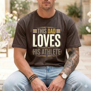 This Dad Loves His Athlete Comfort Colors T Shirt 1.jpg