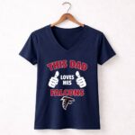 This Dad Loves His Atlanta Falcons 5 Womens V Neck.jpg