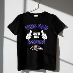 This Dad Loves His Baltimore Ravens 1 T Shirt.jpg