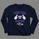 This Dad Loves His Baltimore Ravens 6 Long Sleeves.jpg