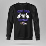 This Dad Loves His Baltimore Ravens 9 Sweatshirt.jpg