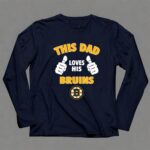 This Dad Loves His Boston Bruins 6 Long Sleeves.jpg