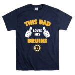 This Dad Loves His Boston Bruins T Shirt 7.jpg