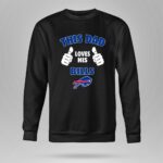 This Dad Loves His Buffalo Bills 9 Sweatshirt.jpg