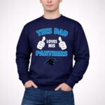 This Dad Loves His Carolina Panthers 3 Sweatshirt.jpg