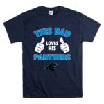 This Dad Loves His Carolina Panthers T Shirt 7.jpg