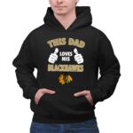 This Dad Loves His Chicago Blackhawks 2 Hoodie.jpg