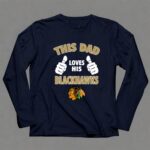 This Dad Loves His Chicago Blackhawks 6 Long Sleeves.jpg