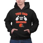This Dad Loves His Cleveland Browns 2 Hoodie.jpg