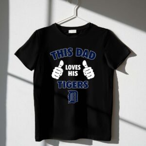 This Dad Loves His Detroit Tigers 1 T Shirt.jpg