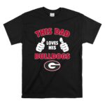 This Dad Loves His Georgia Bulldogs T Shirt 6.jpg