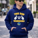This Dad Loves His Golden State Warriors 8 Hoodie.jpg