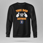 This Dad Loves His Houston Astros 9 Sweatshirt.jpg