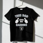 This Dad Loves His Las Vegas Raiders Shirt 1 T Shirt.jpg