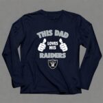 This Dad Loves His Las Vegas Raiders Shirt 6 Long Sleeves.jpg