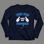 This Dad Loves His Los Angeles Dodgers 6 Long Sleeves.jpg
