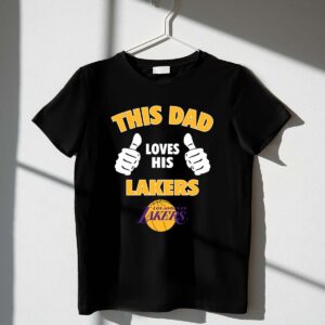 This Dad Loves His Los Angeles Lakers 1 T Shirt.jpg