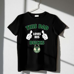 This Dad Loves His Milwaukee Bucks 1 T Shirt.jpg