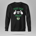 This Dad Loves His Milwaukee Bucks 9 Sweatshirt.jpg