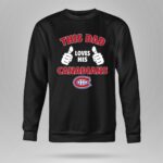 This Dad Loves His Montreal Canadians 9 Sweatshirt.jpg