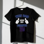 This Dad Loves His New York Giants Shirt 1 T Shirt.jpg