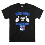 This Dad Loves His New York Rangers T Shirt 6.jpg