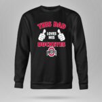 This Dad Loves His Ohio State Buckeyes 9 Sweatshirt.jpg