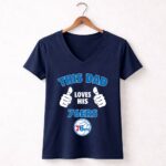 This Dad Loves His Philadelphia 76ers 5 Womens V Neck.jpg