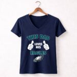 This Dad Loves His Philadelphia Eagles Shirt 5 Womens V Neck.jpg
