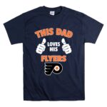 This Dad Loves His Philadelphia Flyers T Shirt 7.jpg