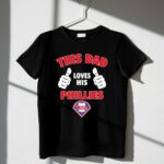 This Dad Loves His Philadelphia Phillies 1 T Shirt.jpg