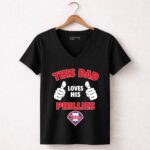 This Dad Loves His Philadelphia Phillies 7 Womens V Neck.jpg