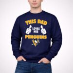 This Dad Loves His Pittsburgh Penguins 3 Sweatshirt.jpg