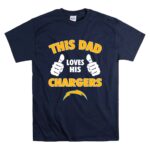 This Dad Loves His San Diego Chargers Shirt T Shirt 7.jpg