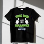 This Dad Loves His Seattle Seahawks Shirt 1 T Shirt.jpg