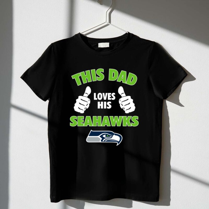 This Dad Loves His Seattle Seahawks Shirt 1 T Shirt.jpg