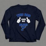 This Dad Loves His St Louis Blues 6 Long Sleeves.jpg