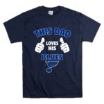 This Dad Loves His St Louis Blues T Shirt 7.jpg