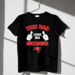 This Dad Loves His Tampa Bay Buccaneers 1 T Shirt.jpg