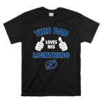 This Dad Loves His Tampa Bay Lightning T Shirt 6.jpg