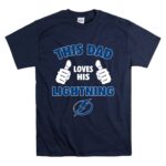 This Dad Loves His Tampa Bay Lightning T Shirt 7.jpg