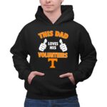 This Dad Loves His Tennessee Volunteers 2 Hoodie.jpg