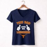 This Dad Loves His Texas Longhorns 5 Womens V Neck.jpg