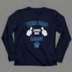 This Dad Loves His Toronto Maple Leafs 6 Long Sleeves.jpg