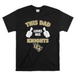 This Dad Loves His UCF Knights T Shirt 6.jpg