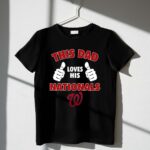 This Dad Loves His Washington Nationals 1 T Shirt.jpg