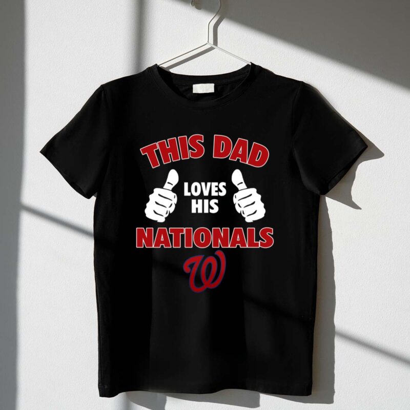 This Dad Loves His Washington Nationals 1 T Shirt.jpg